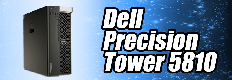 中古パソコン☆Dell Precision Tower 5810