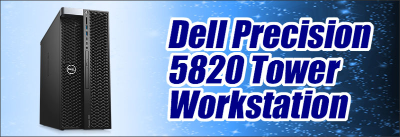 中古パソコン☆Dell Precision 5820 Tower Workstation