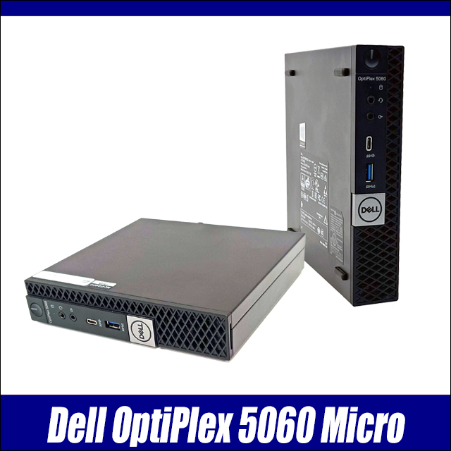 Dell OptiPlex 5060 Micro �kWindows11/Core i5 ��8����/WPS�I�t�B�X�t���l