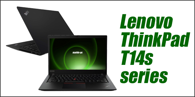 中古パソコン☆Lenovo ThinkPad T14s Gen1